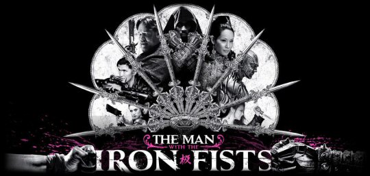 The Man With The Iron Fists